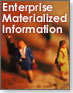 Enterprise Materialized Information