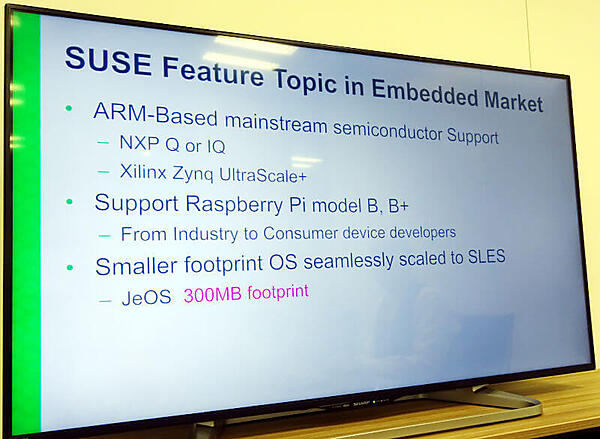 SUSEの組込系システムの強みはARMのサポートとJeOS