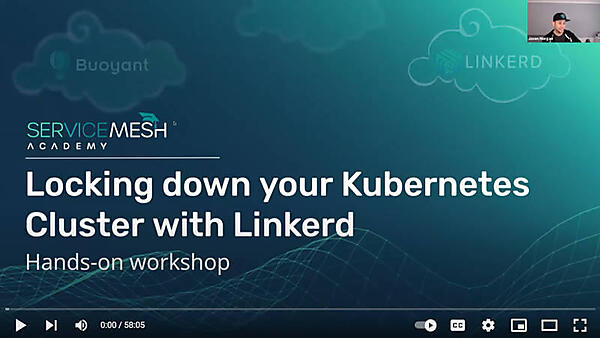 タイトルは「LinkerdでKubernetesクラスターをロックダウンする方法」