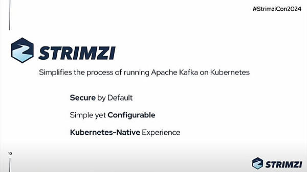 Strimziの特徴。Kubernetesネイティブな使い勝手がポイント