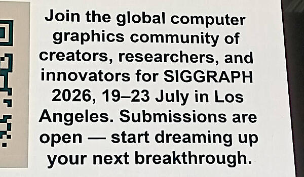 次回のSIGGRAPHは2026年7月19日から23日にロスアンゼルスで開催予定